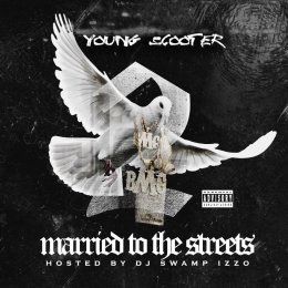 Young Scooter - Married To The Streets 2